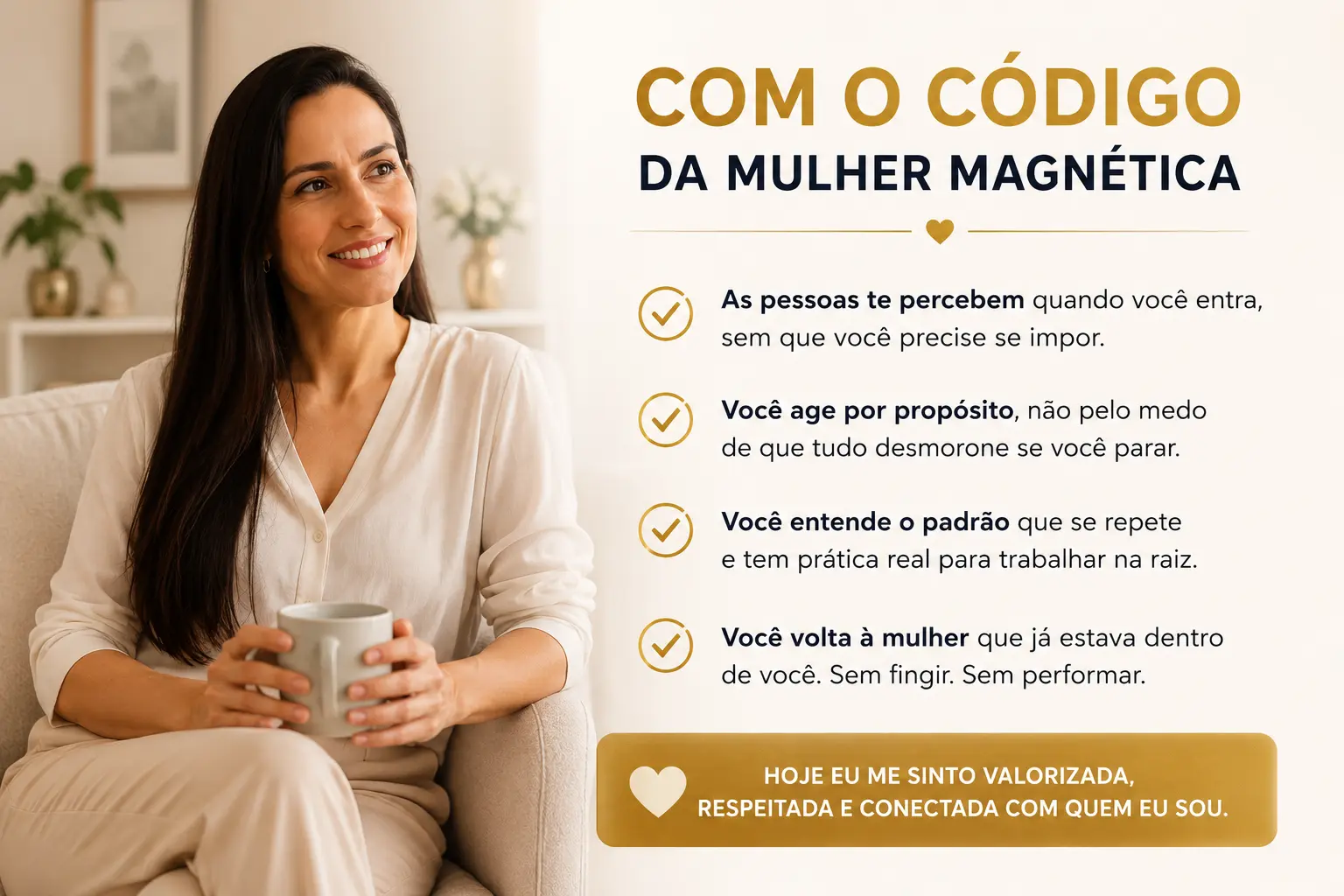 Com o Código da Mulher Magnética