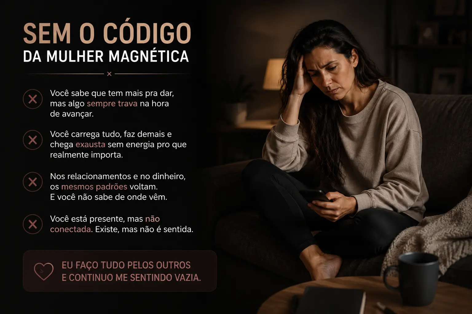 Sem o Código da Mulher Magnética